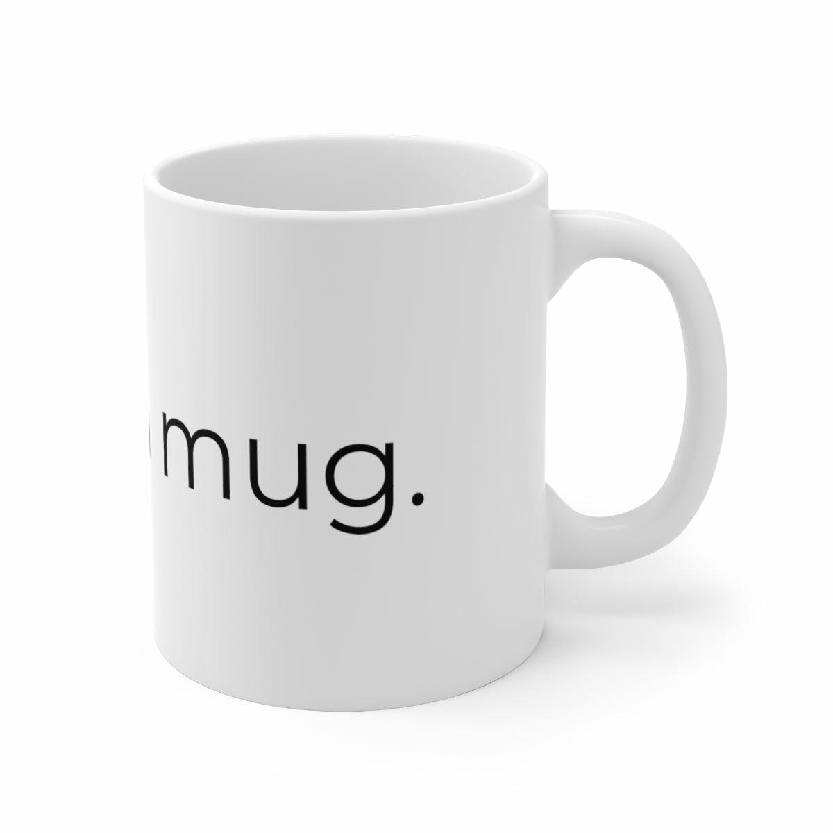 This is a mug.